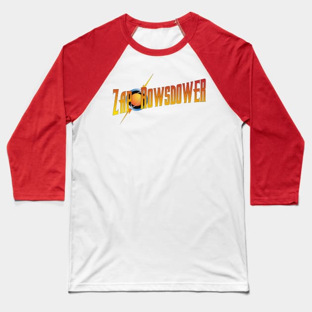 Zap Rowsdower Baseball T-Shirt by UnlovelyFrankenstein